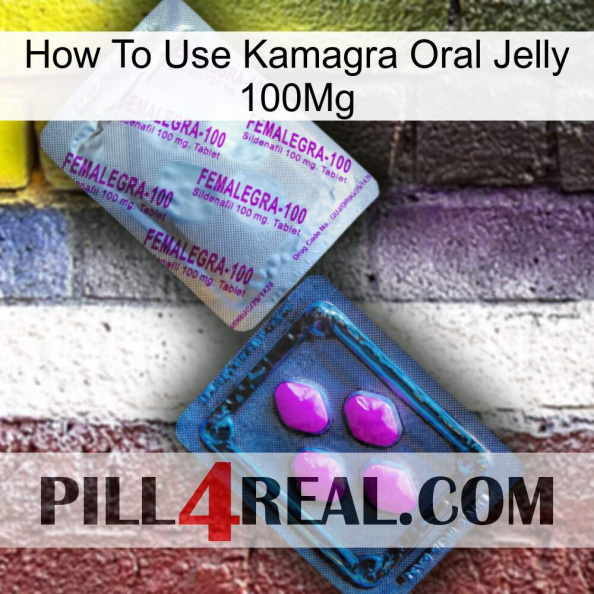 How To Use Kamagra Oral Jelly 100Mg 37